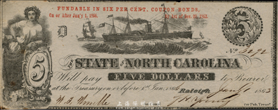 1863年（美国）北卡罗来纳州政府5美元，华侨前辈藏家出品，八五成新