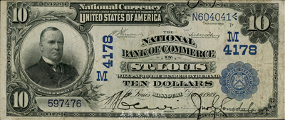 美国国家银行券(National Currency)1909年10美元，由密苏里州圣路易斯的国民商业银行(National Bank of Commerce)领用发行，早期版大型尺寸，华侨前辈藏家出品，少见，近八成新