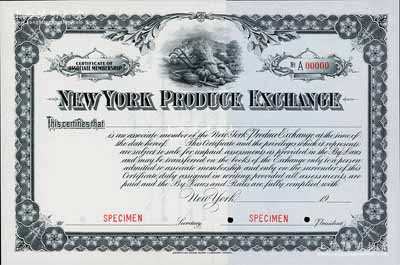 1900至1910年间纽约物品交易所·交易商会员资格证书1张，属未发行之样本券，雕刻版印刷，源于美国钞票公司档案；此乃美国最早的商品交易所之一，即今著名的纽约商业交易所之前身；美国著名藏家出品，珍罕，全新（另附带该交易所之详尽历史资料一份）