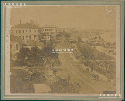 清代“上海外滩”历史老照片1张，实际尺寸265×198mm，极富时代记忆；源于海外回流，罕见，保存较佳，敬请预览